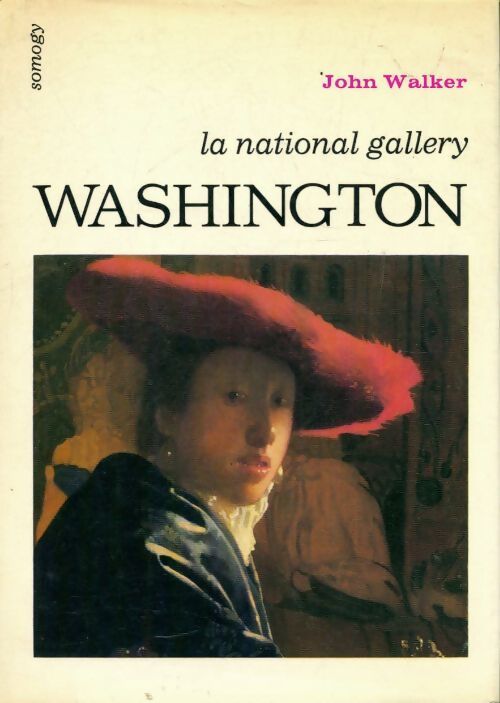 La national gallery Washington - John Walker - Livre