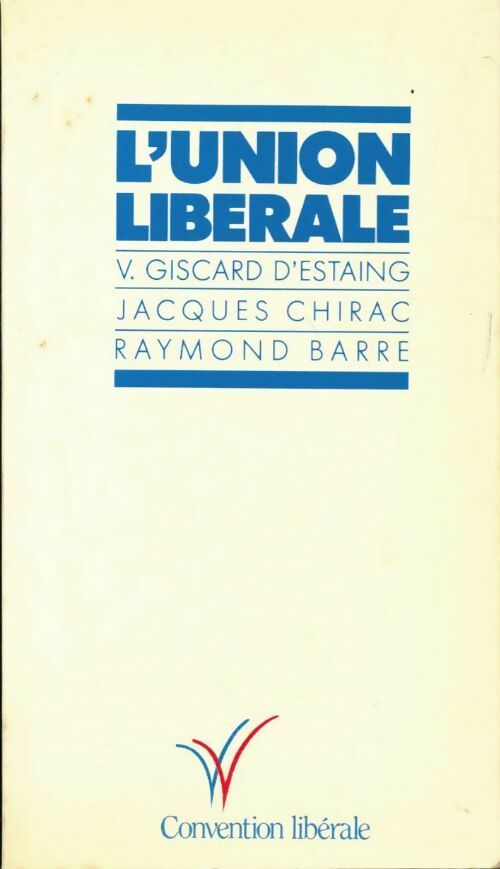 L'union libérale - Collectif - Livre