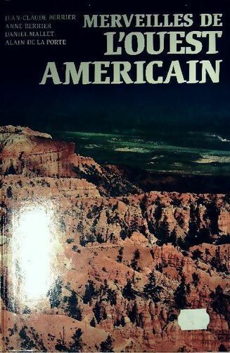 Merveilles de l'ouest amercain - Collectif - Livre