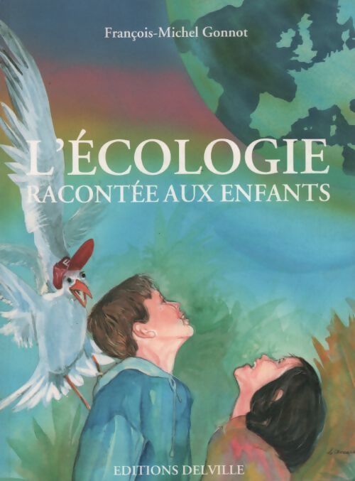 L'écologie racontée aux enfants - François-Michel Gonnot - Livre