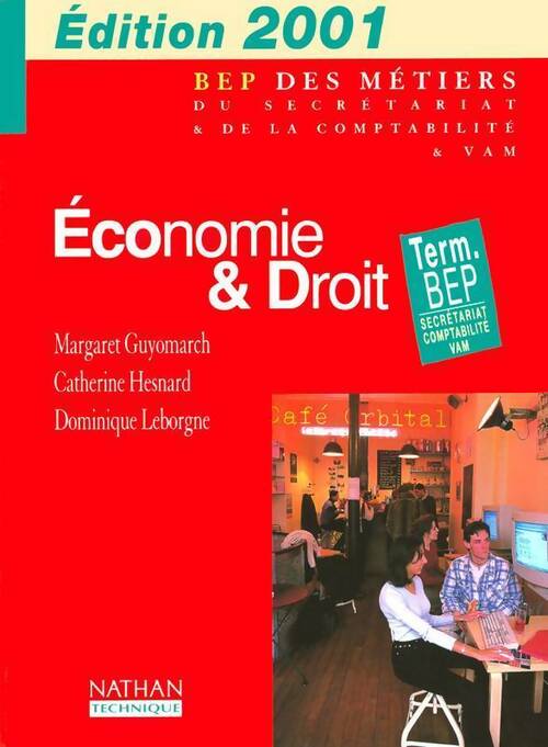 Economie & droit BEP du secrétariat & de comptabilité 2001 - Collectif - Livre