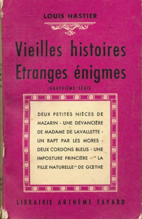 Vieilles histoires étranges énigmes 4ème série - Louis Hastier - Livre
