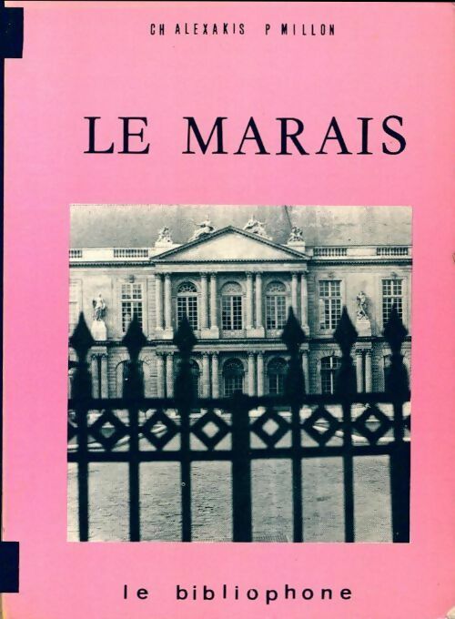 Le marais - Chantal Alexakis - Livre