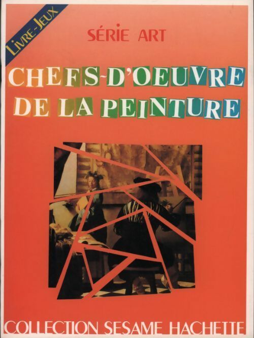 Chefs-d'oeuvre de la peinture - Marie-Thérèse Caille - Livre
