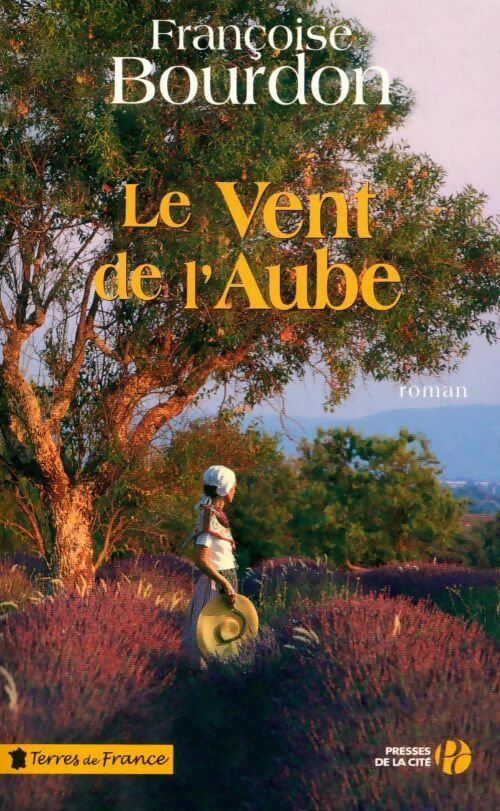 Le vent de l'aube - Françoise Bourdon - Livre