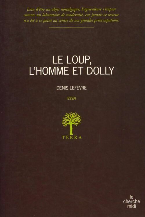 Le loup, l'homme et Dolly - Denis Lefèvre - Livre