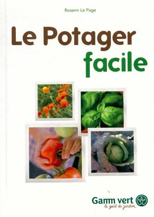 Le potager facile - Rosenn Le Page - Livre