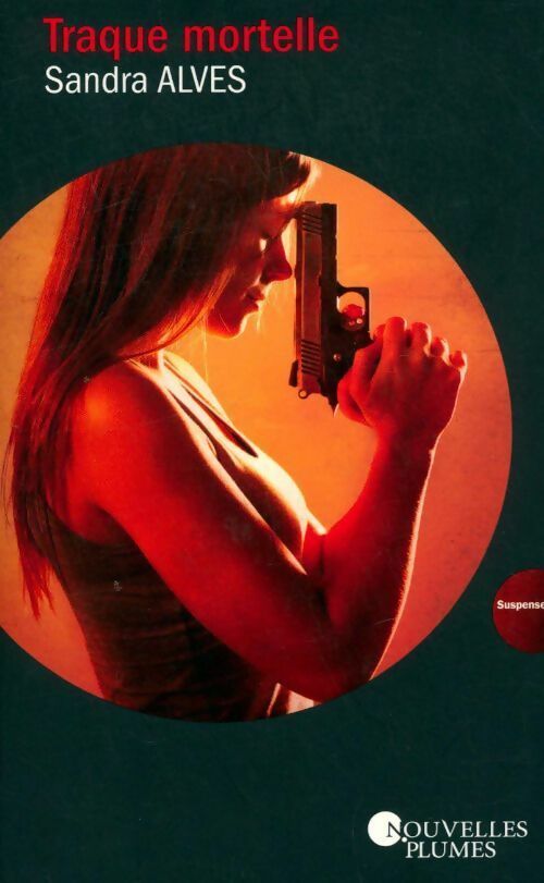 Traque mortelle - Sandra Alves - Livre