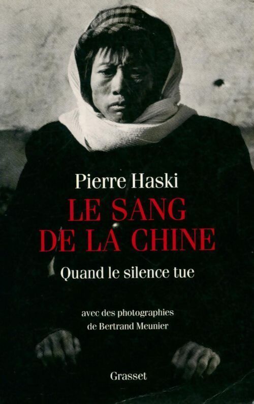 Le sang de la Chine - Pierre Haski - Livre