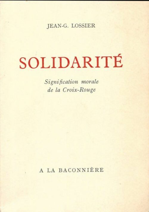 Solidarité - Jean-Georges Lossier - Livre