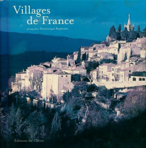 Villages de France - Dominique Repérant - Livre