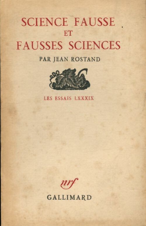 Science fausse et fausses sciences - Jean Rostand - Livre