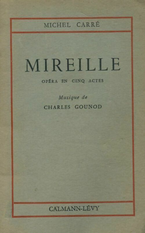 Mireille - Michel Carré - Livre