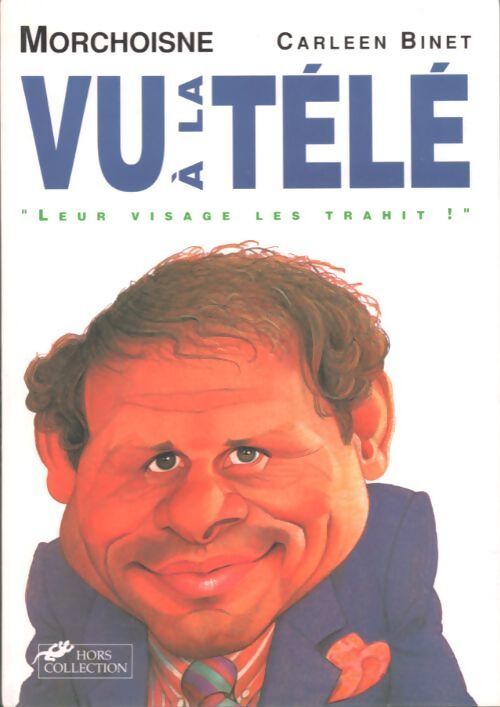 Vu a la télé - Jean-Claude Morchoisne - Livre