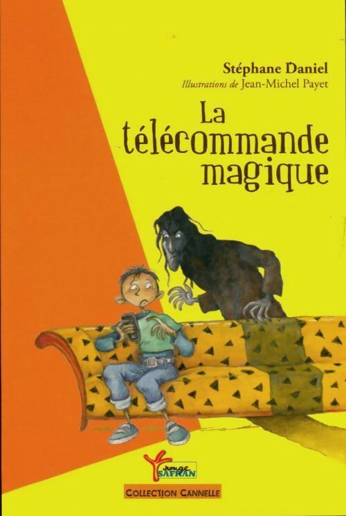 La télécommande magique - Stéphane Daniel - Livre