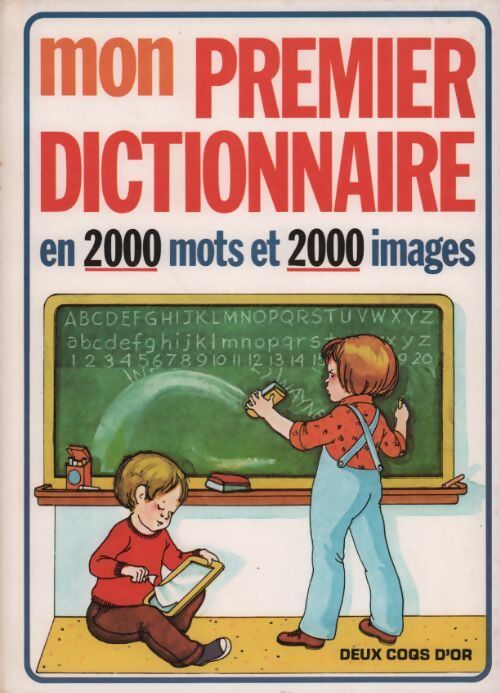 Mon premier dictionnaire. En 2000 mots et 2000 images - Douce Printemps - Livre