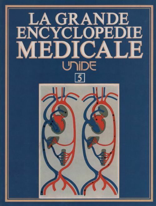 La grande encyclopédie médicale Tome V - Collectif - Livre
