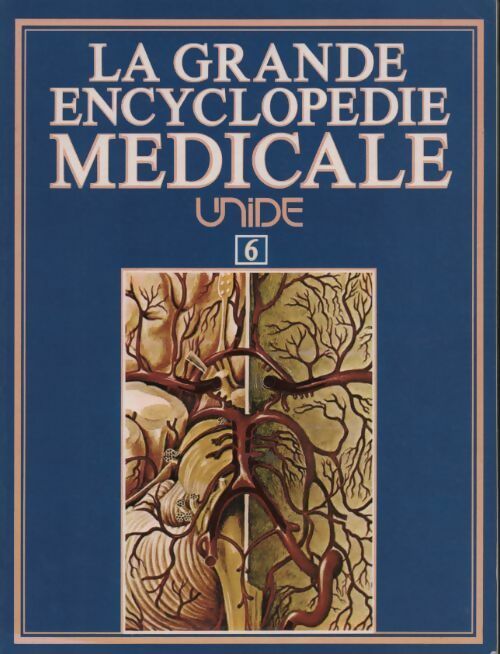 La grande encyclopédie médicale Tome VI - Collectif - Livre