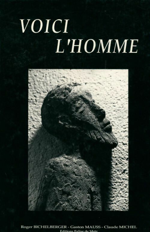 Voici l'homme  - Collectif - Livre