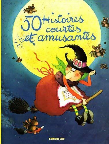 50 histoires courtes et amusantes - Collectif - Livre