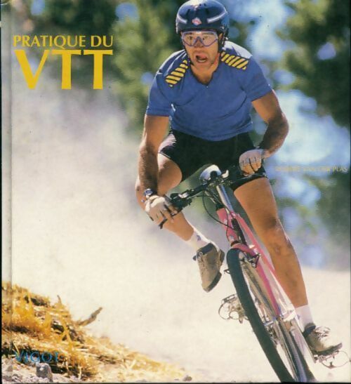 Pratique de VTT - Robert Van Der Plas - Livre