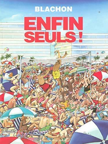 Enfin seuls ! - Blachon - Livre