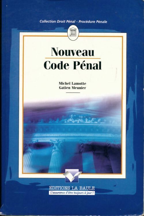 Nouveau code pénal - Michel Lamotte - Livre
