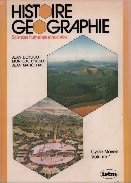 Histoire géographie CM Tome I - Jean Deygout - Livre
