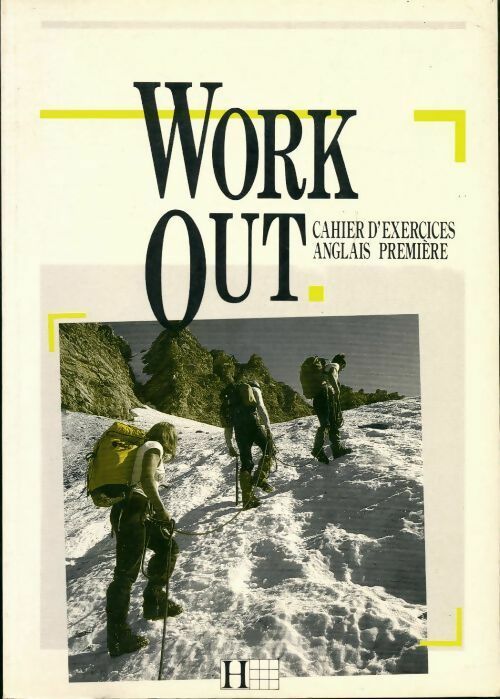 Work out anglais 1ère. Cahier d'exercices - Annie Sussel - Livre