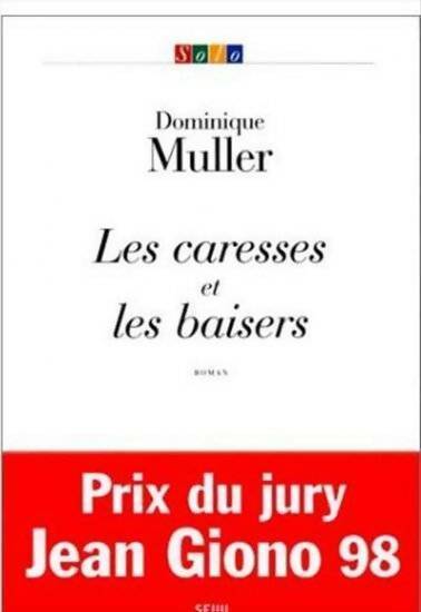 Les caresses et les baisers - Dominique Muller-Wakhevitch - Livre