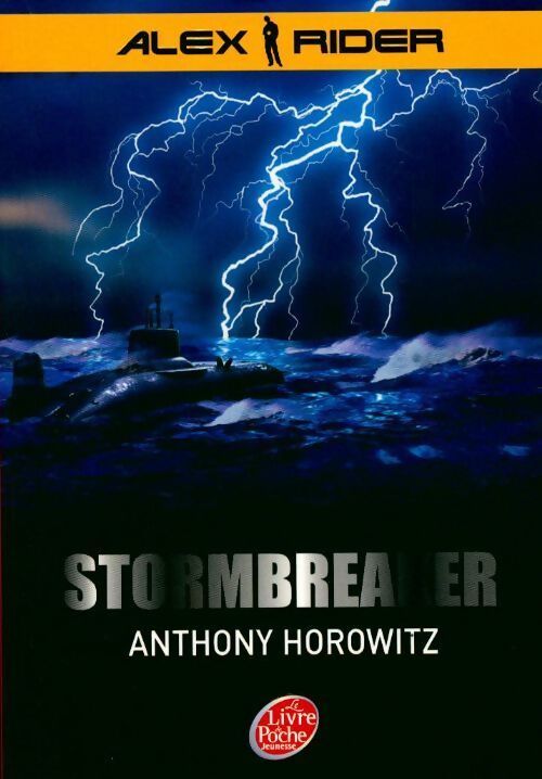 Les aventures d'Alex Rider Tome I : Stormbreaker - Anthony Horowitz - Livre