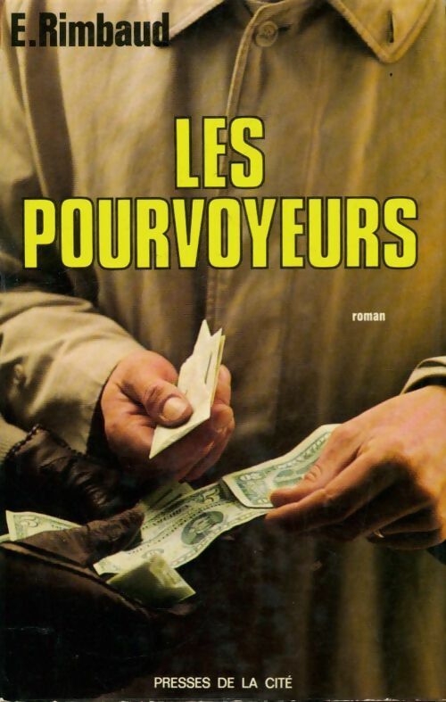 Les pourvoyeurs - E. Rimbaud - Livre