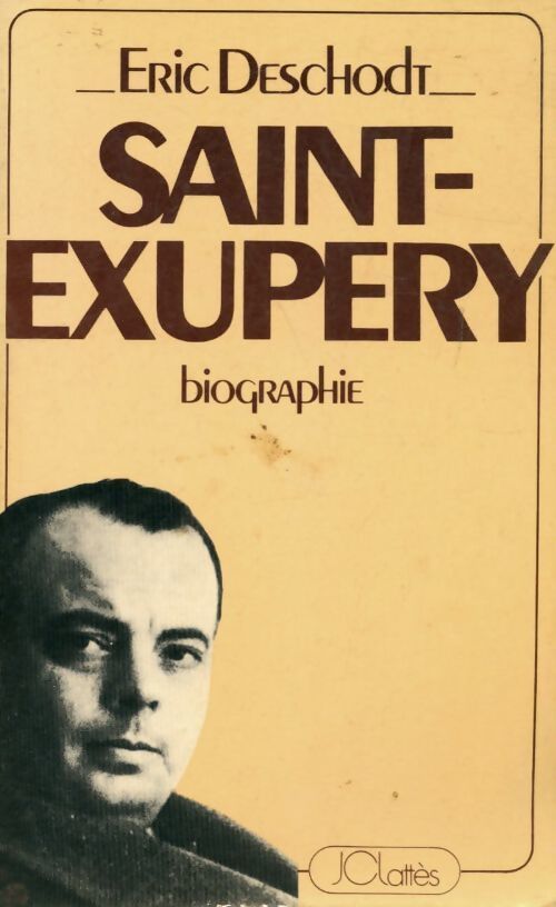 Saint-Exupéry - Eric Deschodt - Livre