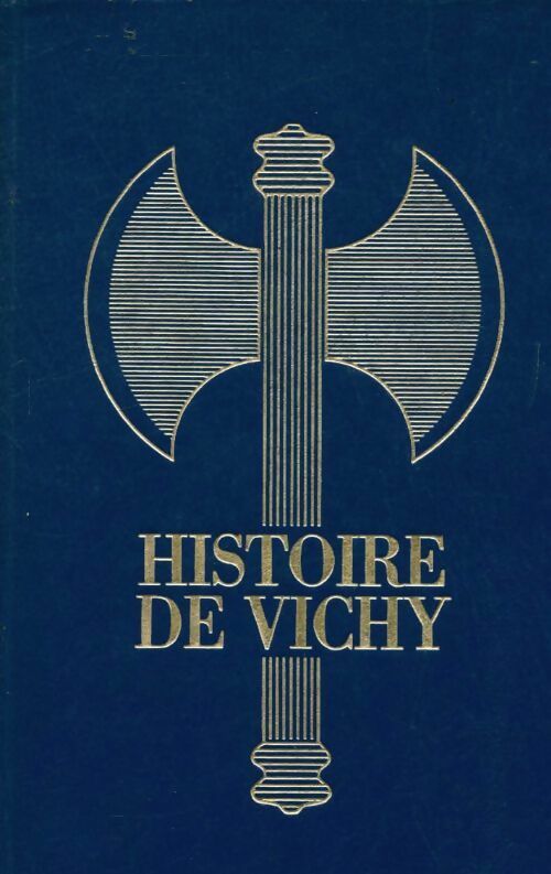 Histoire de Vichy Tome V - Christian Lepagnot - Livre