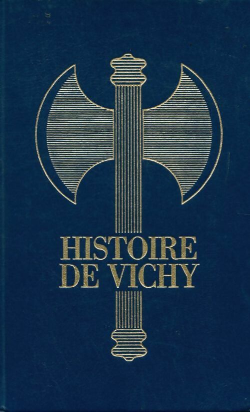 Histoire de Vichy Tome III - Christian Lepagnot - Livre