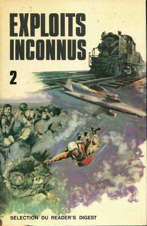 Exploits inconnus Tome II - Collectif - Livre