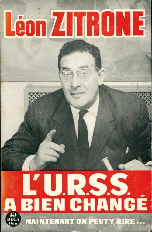 L?URSS a bien changé maintenant on peut y rire - Léon Zitrone - Livre