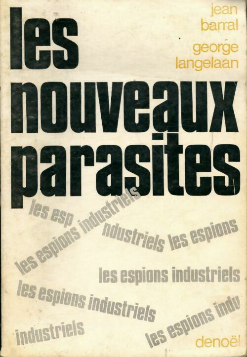 Les nouveaux parasites - George Langelaan, Jean Barral - Livre
