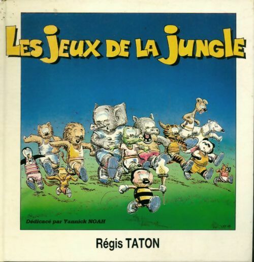 Les jeux de la jungle - Régis Taton - Livre