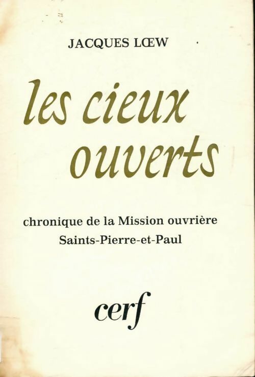 Les cieux ouverts - Jacques Loew - Livre