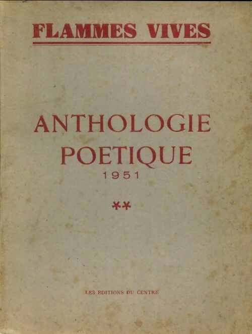 Anthologie poétique 1951 Tome II - Collectif - Livre