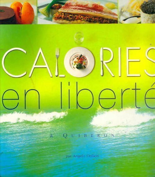 Calories en liberté à Quiberon - Angelo Orilieri - Livre