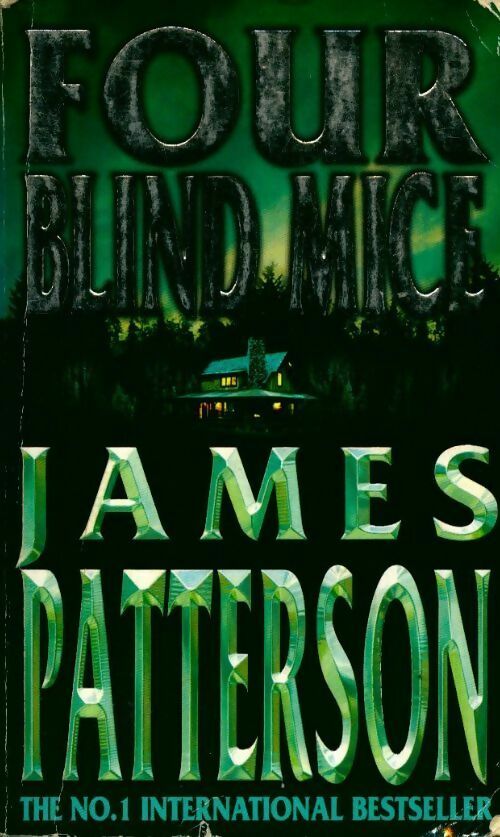 Four blind mice - James Patterson - Livre