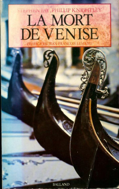 La mort de Venise - Phillip Knightley, Stephen Fay - Livre