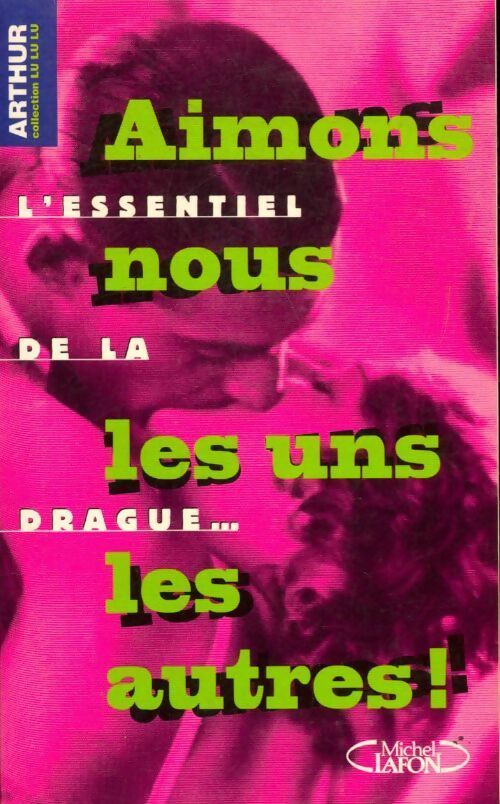 Aimons-nous les uns les autres - Arthur - Livre