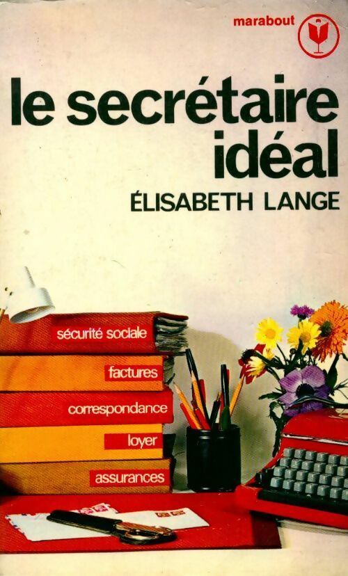 Le secrétaire idéal - Elisabeth Lange - Livre