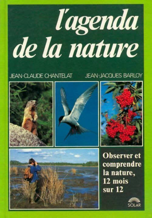 L'agenda de la nature - Jean-Jacques Barloy, Jean-Claude Chantelat - Livre