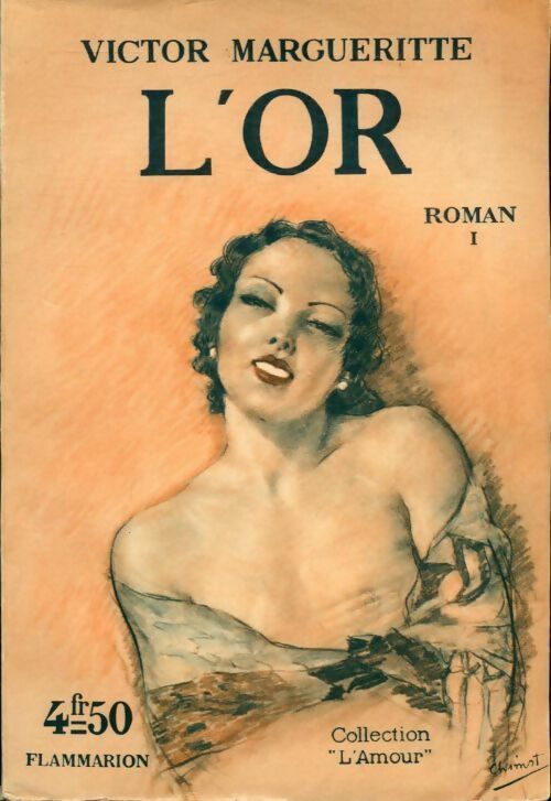 L'or Tome I - Victor Margueritte - Livre