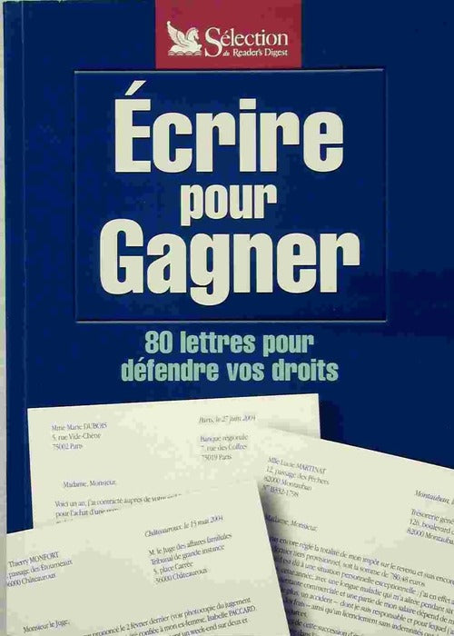Écrire pour gagner. 80 lettres pour défendre vos droits - Collectif - Livre