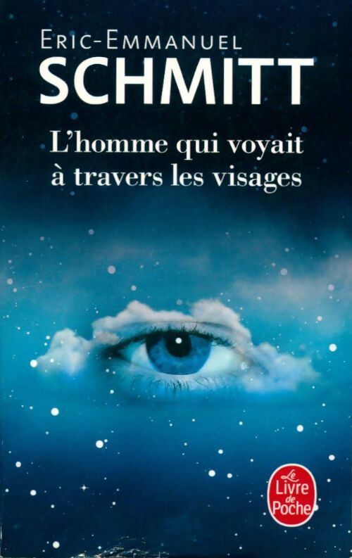 L'homme qui voyait à travers les visages - Eric-Emmanuel Schmitt - Livre